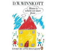 Clare Winnicott D.W Winnicott Home is Where We Start from (Tascabile)