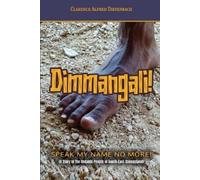 Clarence Alfred Diefenbach Dimmangali; Speak My Name No More (Tascabile)