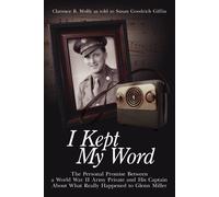 Clarence B. Wol I Kept My Word: The Personal Promise Between a World (Tascabile)