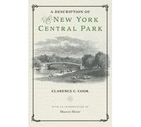 Clarence C Cook A Description of the New York Central Park (Copertina rigida)
