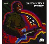 Clarence Carter - Testifyin'