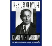 Clarence Darrow The Story Of My Life (Tascabile)