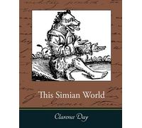 Clarence Day This Simian World (Tascabile)