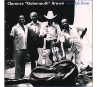 Clarence Gatemouth Brown - Hot Club Drive