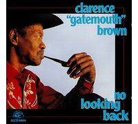 CLARENCE 'GATEMOUTH' BROWN - No Lucking Back