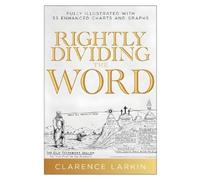 Clarence Larkin Rightly Dividing the Word (Tascabile)