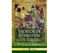 Clarence Larkin The Book of Revelation (Tascabile)
