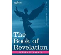 Clarence Larkin The Book of Revelation (Tascabile)
