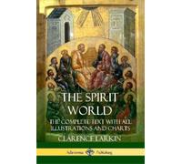 Clarence Larkin The Spirit World (Tascabile)
