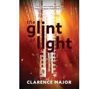 Clarence Major Glint of Light, The (Copertina rigida)