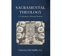 Clarence McAuliffe Sacramental Theology (Copertina rigida)