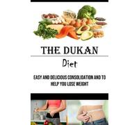 Clarence Nixon The Dukan Diet (Tascabile)