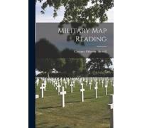 Clarence Osborne Sherrill Military Map Reading (Tascabile)