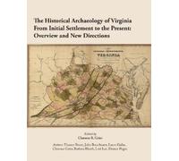 Clarence R Geie The Historical Archaeology of Virginia from Initial (Tascabile)