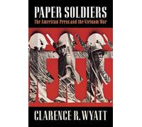 Clarence R. Wyatt Paper Soldiers (Tascabile)
