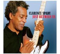 Clarence Spady Just Between Us (CD) Album