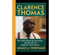 CLARENCE THOMAS: The Quiet Power of Conviction and the Life of a Supreme Justice