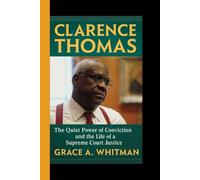 CLARENCE THOMAS: The Quiet Power of Conviction and the Life of a Supreme Justice