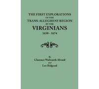 Clarence Walwor First Explorations of the Trans-Allegheny Region by (Tascabile)