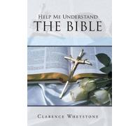 Clarence Whetstone Help Me Understand the Bible (Copertina rigida)