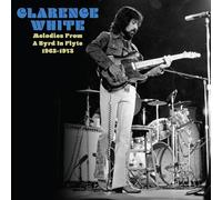 Clarence White Melodies from a Byrd in Flyte: 1963-1973 (CD) Album