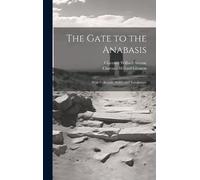 Clarence Willard Gleason Clarence Willard The Gate to the An (Copertina rigida)