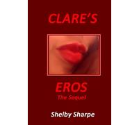 Clare's Eros: the Sequel