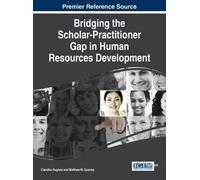Claretha Hughes Bridging the Scholar-Practitioner Gap in Huma (Copertina rigida)