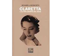 Claretta. L'ultima amante del duce