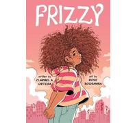 Claribel A. Ortega Frizzy (Copertina rigida)