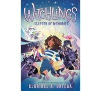 Claribel A Ortega Scepter of Memories (Witchlings #4) (Copertina rigida)