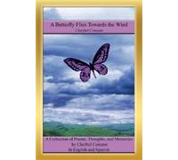 Claribel Coreano A Butterfly Flies Towards the Wind (Tascabile)