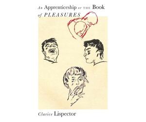 Clarice Lispector An Apprenticeship or The Book of Pleasures (Tascabile)