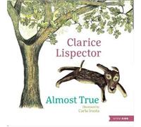 Clarice Lispector Carla Irusta Almost True (Copertina rigida)