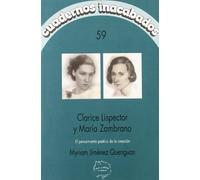 Clarice Lispector y María Zambrano : el pensamiento poético de la creación