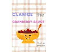 Clarice the Cranberry Sauce
