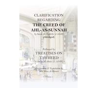 Clarification Regarding the Creed of Ahl As-Sunnah by At-Taghlibi | Treatises on Tawheed by Al-Ahdal