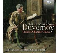 Charles Duverno Charles & Frédéric-Nicolas Duvernoy: Clarinet Chamber Musi (CD)