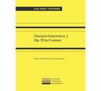 Clarinet Concerto n. 1 Op. 73 in F minor. Clarinet and piano.