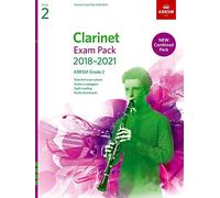 Clarinet Exam Pack 2018-2021, ABRSM Grade 2: Selected from the 2018-2021 syllabus. Score & Part, Audio Downloads, Scales & Sight-Reading