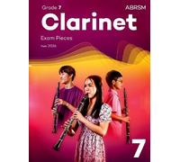 Clarinet Exam Pieces from 2026, ABRSM Grade 7: Selected from the syllabus from 2026. Clarinet Part & Piano Accompaniment
