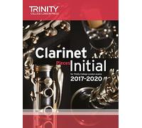Clarinet Exam Pieces Initial 2017 2020 (Score & Part)