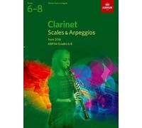 Clarinet Scales & Arpeggios, ABRSM Grades 6-8 (Sheet Music)