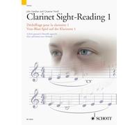 Clarinet Sight-Reading 1 / Dechiffrage Pour La Clarinette 1 / Vom-Blatt-Speil auf der Klarinette 1: A Fresh Approach