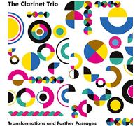 Clarinet Trio,the - Transformations and Further Passages