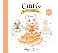 Claris, How Do You Feel?: A Petite Claris Delight by Hess, Megan