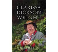 Clarissa Dickson Wright Spilling the Beans (Tascabile)