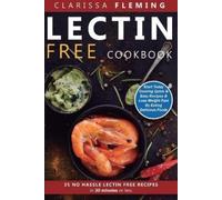 Clarissa Fleming Lectin Free Cookbook (Tascabile)
