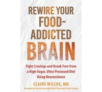 Clarissa Kennedy Molly Painschab Vera Tarman Cl Rewire Your Food-Add (Tascabile)