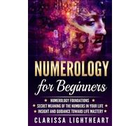 Clarissa Lightheart Numerology for Beginners (Tascabile)